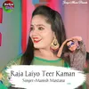 About Raja Laiyo Teer Kaman Song